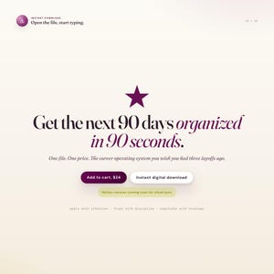 May include: A webpage with a light beige background and text in dark purple. The headline reads, "Get the next 90 days organized in 90 seconds." Buttons say "Add to cart" and "Instant digital download."
