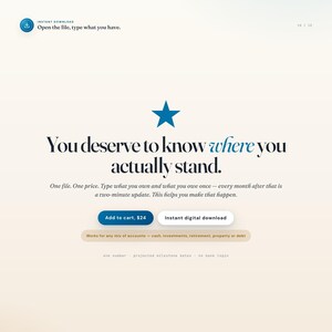 Peut inclure: Une page de produit num&eacute;rique avec une ic&ocirc;ne d'&eacute;toile bleue et le texte : You deserve to know where you actually stand. One file. One price. Type what you own and what you owe once - every month after that is a two-minute update.