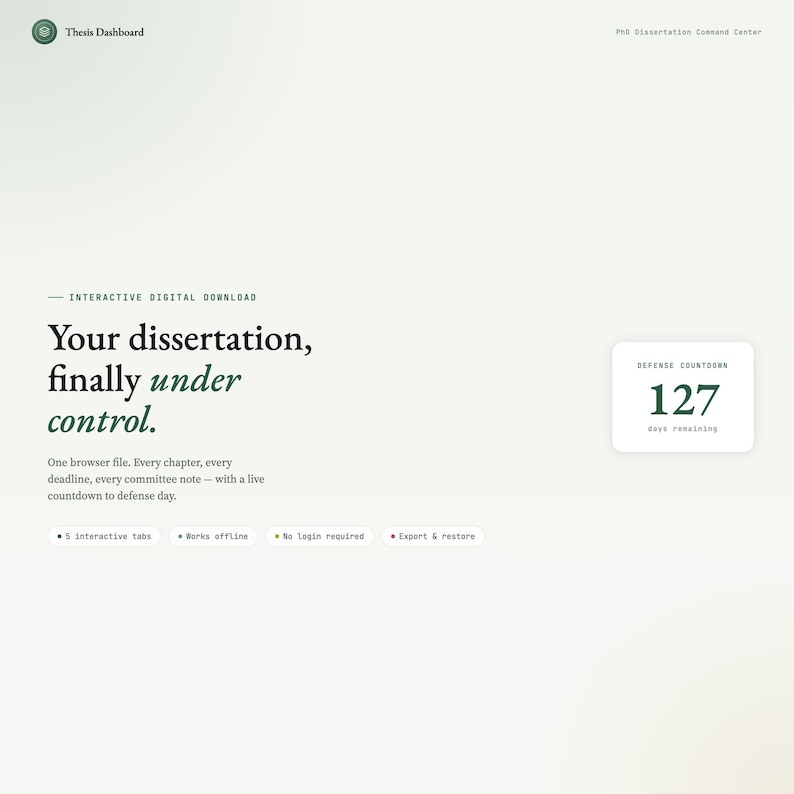May include: Digital download interface with the text "Your dissertation, finally under control." Features include interactive tabs, offline access, and a defense countdown of 127 days. The design is clean with a light green and white color scheme.
