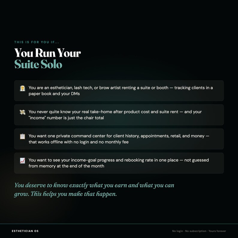 May include: A black digital graphic with white and teal text titled You Run Your Suite Solo. It lists four points for estheticians, lash techs, and brow artists regarding client tracking, income calculation, a private command center, and goal progress.