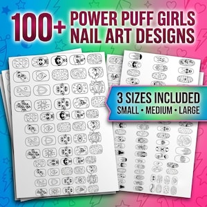 以下が含まれることがあります： 100種類以上のパワーパフガールズのネイルアートデザインが描かれた白黒の線画シートのコレクション。画像には「100+ Powerpuff Girls Nail Art Designs」および「3 Sizes Included Small Medium Large」というテキストがカラフルな背景に記載されています。