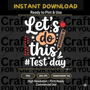 Könnte beinhalten: Ein digitales Design mit dem Text "Let's do this #Test day" in Weiß, Orange und Schwarz. Das Design enthält einen Apfel, einen Bleistift und Sterne. Die Worte "Instant Download" und "Ready to Print & Use" stehen oben.