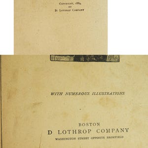 May include: A vintage book with the title "With Numerous Illustrations" and the publisher information "Boston, D Lothrop Company, Washington Street Opposite Bromfield". The book has a copyright date of 1889.