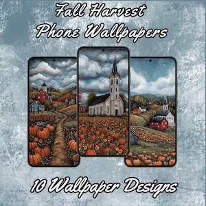 May include: Three phone screens displaying fall harvest scenes with pumpkins, churches, and colorful landscapes. The text at the top reads "Fall Harvest Phone Wallpapers" and the text at the bottom reads "10 Wallpaper Designs."