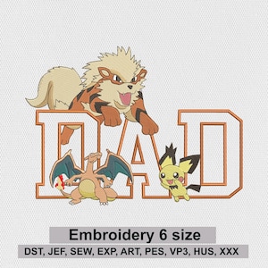 May include: An embroidery design featuring the word DAD in large white block letters with orange outlines. An orange and cream creature with black stripes sits atop the letters, while a winged dragon and a small yellow creature stand below.