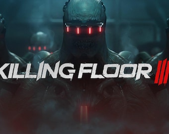 Juego para PC Killing Floor 3 / Steam Offline / FPS de terror y disparos / Acción y supervivencia con gráficos de alta calidad