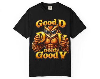 Good D Needs Good V owl graphic T-shirt | vintage mascot illustration