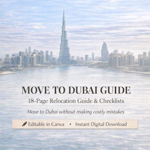Puede incluir: Una guía digital titulada "MOVE TO DUBAI GUIDE" con el Burj Khalifa y el horizonte de Dubái de fondo. La guía incluye listas de verificación y promete ayudar a evitar errores de reubicación. Es editable en Canva y de descarga digital instantánea.