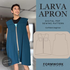 May include: A teal-colored apron with a zipper closure and two square pockets is shown. The apron is labeled "LARVA APRON" and is a digital PDF sewing pattern. The text also indicates it is for a "Confident beginner" and is "UNISEX ONE SIZE".