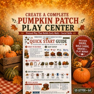 May include: A printable pumpkin patch play center guide featuring a quick start guide with five steps for setup and play. The document includes text detailing signs, role cards, orders, and play money, presented on a white background with autumn leaves.
