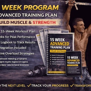 May include: An advertisement for a 15-week advanced training program. The image features a muscular person holding a sword, a dumbbell, and a tablet and notebook with the program's title. The program promises to build muscle and strength.