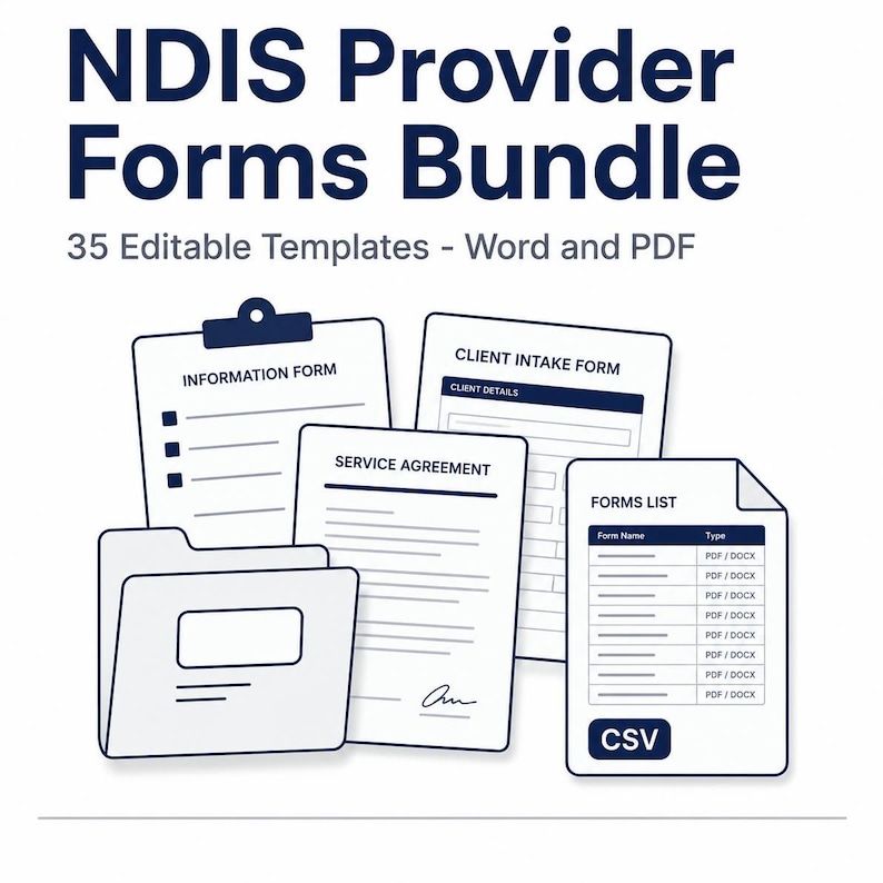May include: NDIS Provider Forms Bundle featuring 35 editable templates in Word and PDF formats. The graphic displays a folder, an information form, a client intake form, a service agreement, and a forms list document with dark blue text and icons.
