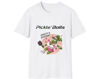 Pickle'Balls Pickleball Shirt | Pickleball Humor Tee - Gravity Revenge
