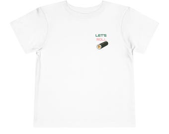 Toddler Sushi Roll Tee | Playful "Let's Roll" Graphic Shirt