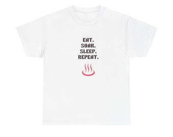 Ät. Blötlägg. Sov. Upprepa. T-shirt | Hot Springs Bathhouse Spa-tröja