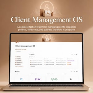 Może przedstawiać: Ekran laptopa wyświetlający system Notion o nazwie Client Management OS. Interfejs zawiera tabelę działań, zarządzanie projektami oraz podsumowanie danych liczbowych, w tym 12, 29K, 5200 i 6. Tekst Client Management OS znajduje się u góry ekranu.