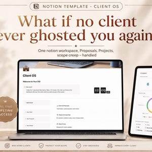 May include: A laptop and tablet display a Notion template with the text "What if no client ever ghosted you again?" The laptop screen shows "Client OS" with various project management options. A gold-colored sticker reads "ONE TIME LIFETIME ACCESS."