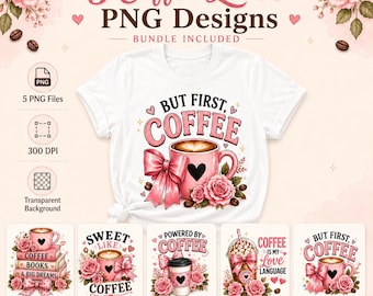 Pink Floral Coffee Lover PNG Bundle, Coquette Mug T-Shirt Graphics (Digital Download)