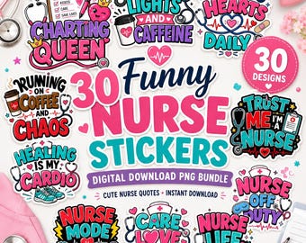 Funny Nurse Stickers PNG Bundle, 30 Sublimation Clipart Designs