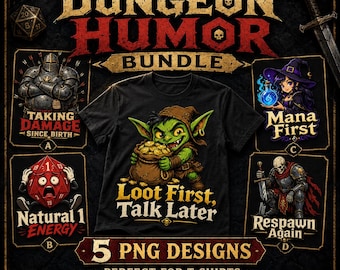 Funny DnD Shirt, Dungeon Humor, 5 Designs PNG Bundle (Digital Download)