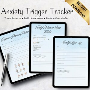 May include: Three digital tablets displaying printable anxiety trigger trackers. The trackers include sections for daily logs, response planning, and early warning signs. The text on the tablets reads "Anxiety Trigger Tracker" and "Instant Download."