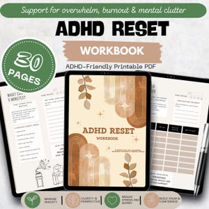 May include: An ADHD Reset Workbook with 30 pages, designed to support those experiencing overwhelm, burnout, and mental clutter. The cover features a minimalist design with the title "ADHD RESET WORKBOOK" and decorative elements. The workbook is designed to be ADHD-friendly.