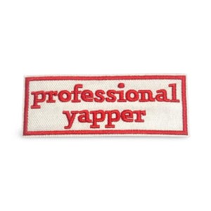 Professional Yapper Patch | Iron On Embroidery Applique (1.5"x4")