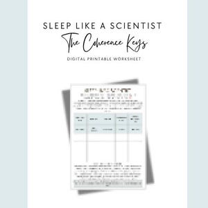 Può includere: Un foglio di lavoro digitale stampabile intitolato SLEEP LIKE A SCIENTIST The Coherence Keys. Il documento presenta uno sfondo bianco con testo nero e una tabella centrale contenente righe e colonne con testo sfocato per l'inserimento.