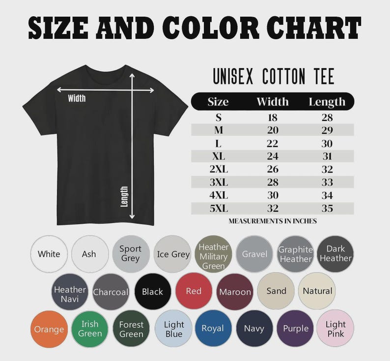 May include: A black unisex cotton tee shirt with a size and color chart. The chart lists sizes S-5XL with width and length measurements in inches. Color options include white, black, red, and more.