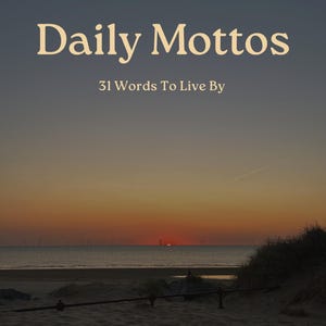 Dagliga motton – 31 ord att leva efter | Motiverande e-bok | Inspirerande citat | Digital nedladdning av självförbättring