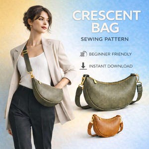 Puede incluir: Imagen de un patrón de costura de bolso en forma de media luna. La imagen muestra a una mujer con un bolso verde con cremallera y correa doradas. El texto de la imagen dice "CRESCENT BAG SEWING PATTERN" con "BEGINNER FRIENDLY" e "INSTANT DOWNLOAD" debajo.