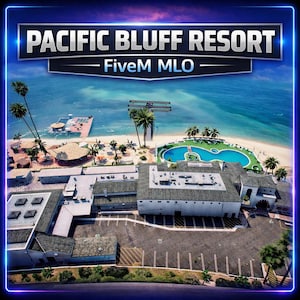 May include: An aerial view of the Pacific Bluff Resort, a coastal property with a beach, pool, and buildings. The image features the text "PACIFIC BLUFF RESORT" and "FiveM MLO" in a stylized banner.