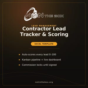 May include: A digital graphic for a Contractor Lead Tracker & Scoring Excel template by Not In The Box. The dark background features white text detailing features: auto-scores leads 0-100, Kanban pipeline, live dashboard, and commission locks.