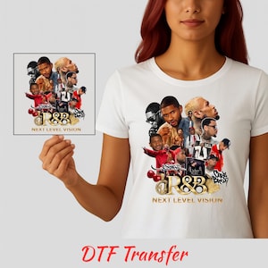 May include: White t-shirt featuring a DTF transfer design with multiple images of R&B artists. The design includes the text "R&B" and "Next Level Vision" in gold lettering. The shirt is displayed on a person.