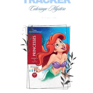 Peut inclure: Un livre de coloriage intitulé "TRACKER Coloriage Mystère" avec les Princesses Disney. La couverture présente Ariel avec des cheveux roux, un haut violet et une queue verte. Le livre comprend le texte "Coloriage Mystères".