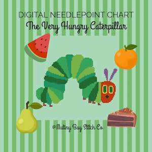 May include: Digital needlepoint chart featuring a green and red pixelated caterpillar with a slice of watermelon, an orange, a pear, and a piece of chocolate cake. The text reads "The Very Hungry Caterpillar".