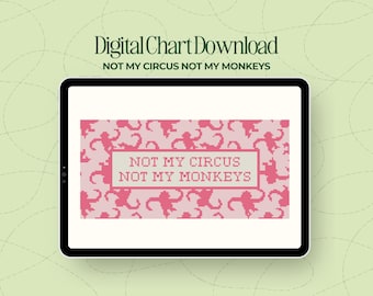 Patrón de punto de cruz o de tapicería "Not My Circus Not My Monkeys" (Descarga digital)
