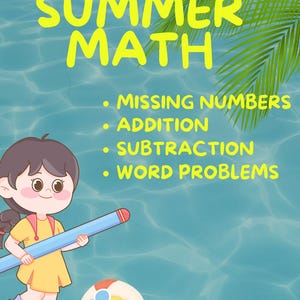 Könnte beinhalten: Bunte Illustration mit dem Text "SUMMER MATH" in Gelb. Ein Cartoon-Mädchen in einem gelben Kleid hält einen blauen Bleistift. Ein Strandball ist unten. Themen sind fehlende Zahlen, Addition, Subtraktion und Textaufgaben.
