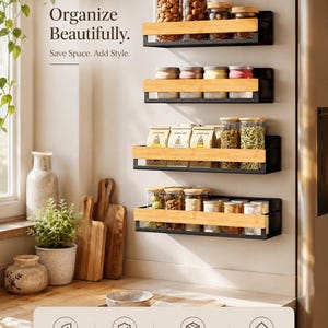 May include: Wall-mounted kitchen shelves with black metal frames and natural bamboo shelves. The shelves hold glass jars filled with spices and other dry goods. The text on the image says "Organize Beautifully. Save Space. Add Style."