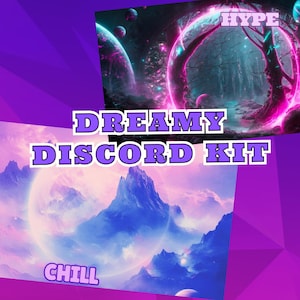 May include: A digital art graphic with a purple and pink color scheme. The words "Dreamy Discord Kit" are displayed in a purple outlined font. The image includes the words "Hype" and "Chill" in the corners.