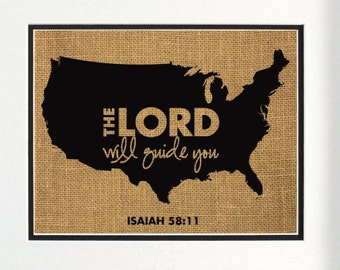 Isaiah 58:11 The Lord will guide you. US map Burlap Sign Art. Travel quote, bible verse. Unframed.