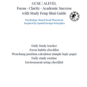 May include: A white page with text promoting academic success. The text includes "GCSE | ALEVEL", "Focus · Clarity · Academic Success with Study Feng Shui Guide", and a list of study tools. A yin-yang symbol is in the upper right corner.