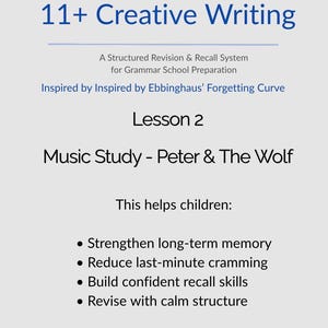 May include: A white background with blue text that reads "30-Day 11+ Creative Writing." The text below says "A Structured Revision & Recall System for Grammar School Preparation." Lesson 2 is "Music Study - Peter & The Wolf."