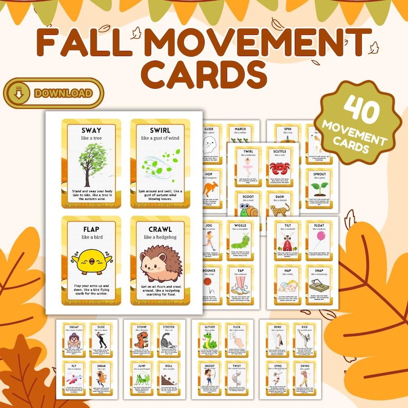May include: A set of 40 movement cards with illustrations and instructions. The cards feature fall-themed graphics and text, including "Fall Movement Cards" at the top. The cards are designed for children's activities and include actions like "Sway," "Swirl," and "Flap."