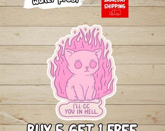I'll CC You In Hell Sticker, Funny Office Humor Decal, Corporate Meme Sticker, Work Bestie Gift, Waterproof Vinyl