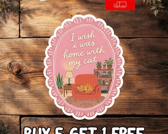 Wish I Was Home With My Cat Sticker, Introvert Cat Lover Decal, Funny Cat Mom Sticker, Waterproof Vinyl Gift