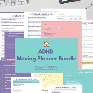 May include: A digital ADHD Moving Planner Bundle featuring multiple printable pages with checklists, task trackers, and organizational guides. The central teal graphic displays the text ADHD Moving Planner Bundle and Redesigned for ADHD Brains Less Thinking, More Doing with a small house icon.