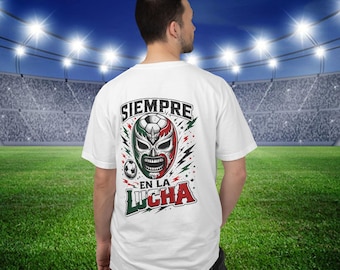 Siempre En La Lucha - lucha mask graphic T-Shirt - Team Mexico Soccer tee