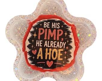 Be his pimp Trinket Dish