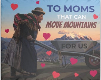 To Moms That Can Move Mountains Pillow | Custom Shaped Mountain, Andean Art